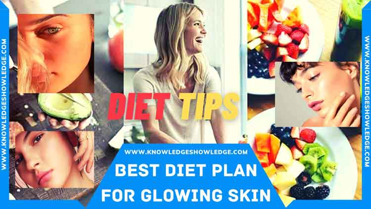 Best Diet Plan for Glowing Skin
