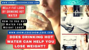 Does Drinking Hot Water Help You Lose Weight? | Hot Water for Weight Loss | Guaranteed Belly Fat Loss